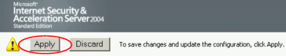 ISA Server 2004/2006 - Applying changed access rule settings